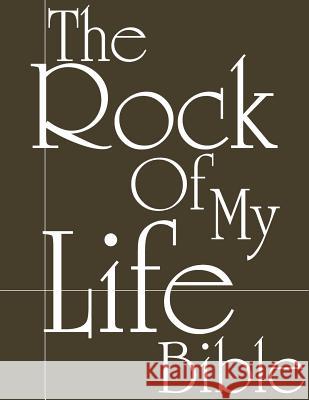 The Rock of My Life Bible God the Father 9781506025902 Createspace