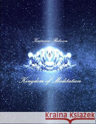 Kingdom of Meditation: Selected Works from albums of 