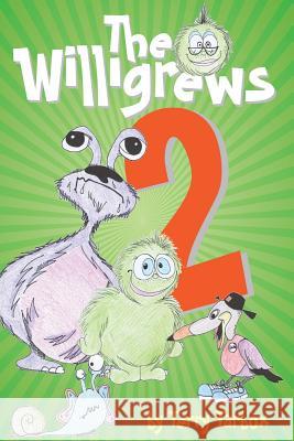 The Willigrews 2 MR Terry Tarbox 9781506082578