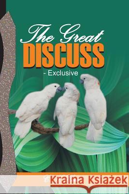 The Great Discuss C. N. Hore 9781506084282 Createspace