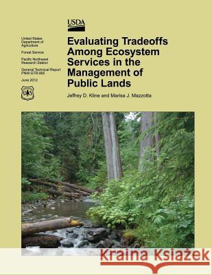 Evaluating Tradeoffs Among Ecosystem Services in the Management of Public Lands Jeffrey D. Kline 9781506088976