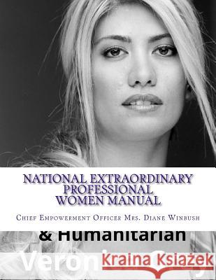 National Extraordinary Professional Women: Membership Manual Mrs Diane M. Winbush 9781506111490 Createspace