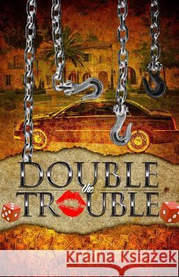 Double The Trouble Stitts, Kip 9781506128283 Createspace