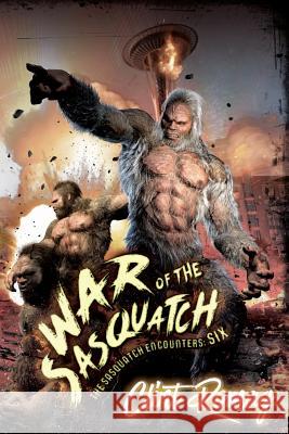 War of the Sasquatch Clint Romag 9781506131443