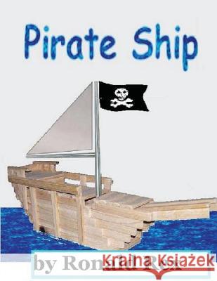Pirate Ship Ronald Rex 9781506132372 Createspace