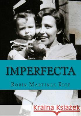 Imperfecta Large Print Edition: Large Print Edition Robin Martine 9781506133652 Createspace