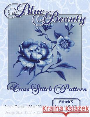 Blue Beauty Cross Stitch Pattern Tracy Warrington Stitchx 9781506148724 Createspace