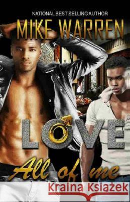 Love All Of Me Warren, Mike 9781506153445 Createspace