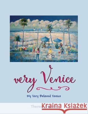 Very Venice Therese Daniels 9781506162362 Createspace Independent Publishing Platform