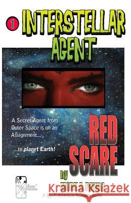 Interstellar Agent: Red Scare Mark a. Payne Mark a. Payne 9781506169118 Createspace