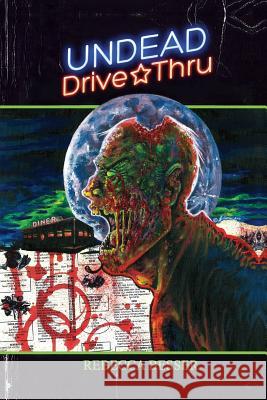 Undead Drive-Thru Rebecca Besser Justin T. Coons 9781506180656