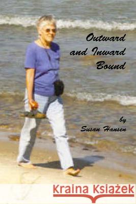 Outward and Inward Bound Susan E. Hansen 9781506182452