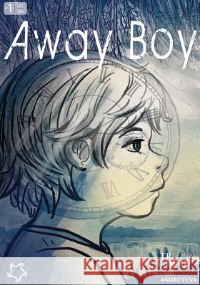 Away Boy T R Simms, Olga Andreyeva 9781506188003 Oolagah Lake LLC