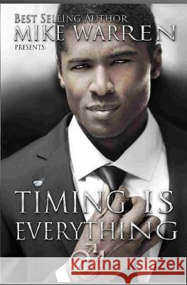 Timing Is Everything Mike Warren 9781506191669 Createspace