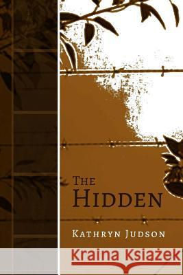 The Hidden Kathryn Judson 9781506193090