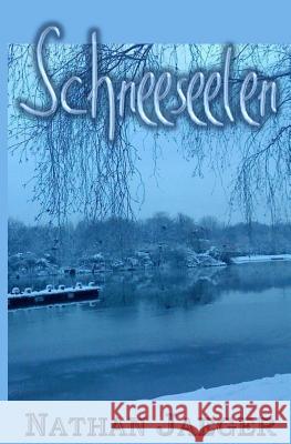 Schneeseelen Nathan Jaeger 9781506198224