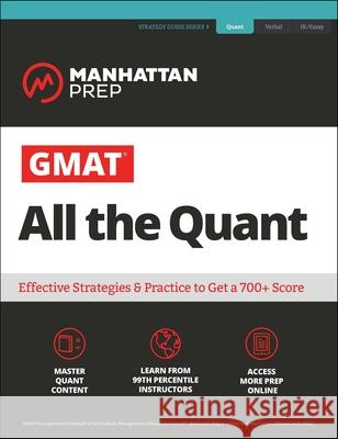 GMAT Quantitative Strategy Guide: The Definitive Guide to the Quant Section of the GMAT Manhattan Prep 9781506248547 