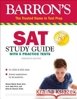 SAT Study Guide with 5 Practice Tests Sharon Weiner Green Ira K. Wolf Brian W. Stewart 9781506258027 Barrons Educational Series