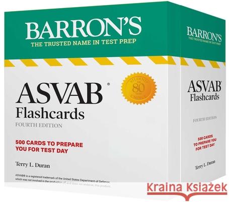 ASVAB Flashcards, Fourth Edition: Up-To-Date Practice + Sorting Ring for Custom Review Terry L. Duran 9781506283661 Barrons Educational Series
