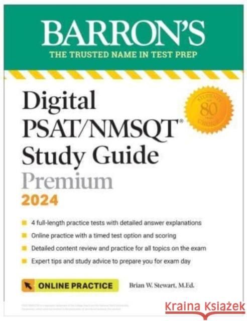 Digital Psat/NMSQT Study Guide Premium, 2024: 4 Practice Tests + Comprehensive Review + Online Practice Brian W. Stewart 9781506287546 Kaplan North America LLC D/B/A Barron's Educa