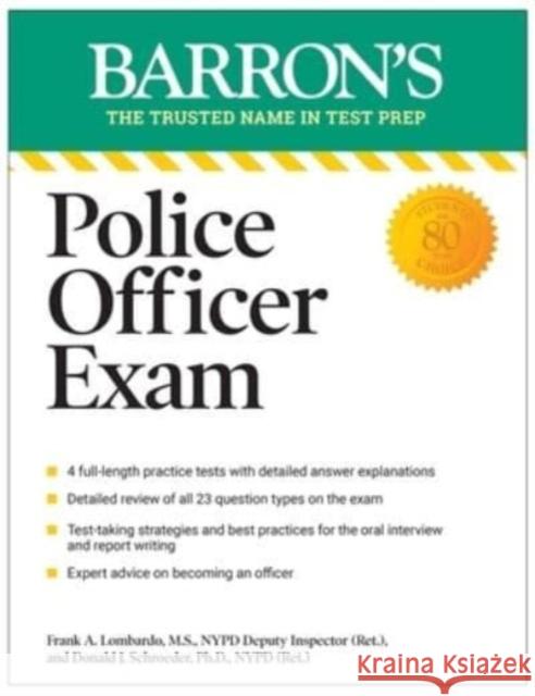 Police Officer Exam, Eleventh Edition Donald J. Schroeder Frank A. Lombardo 9781506287591 Barrons Educational Services