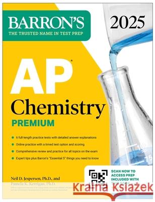 AP Chemistry Premium, 2025: Prep Book with 6 Practice Tests + Comprehensive Review + Online Practice Pamela, Ph.D. Kerrigan 9781506291796 Barrons Educational Services