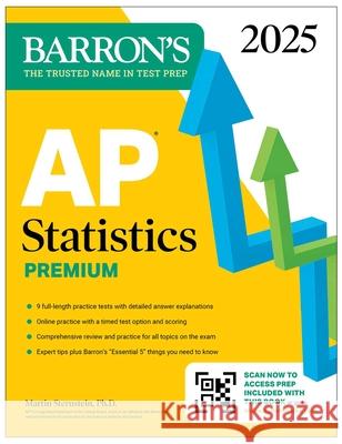 AP Statistics Premium, 2025: 9 Practice Tests + Comprehensive Review + Online Practice Martin Sternstein 9781506291970 Barrons Educational Services