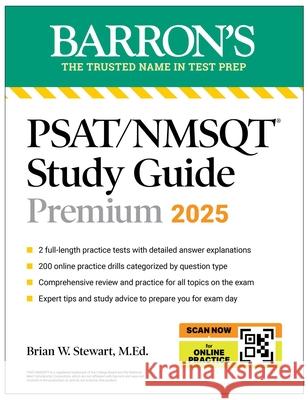 Psat/NMSQT Premium Study Guide: 2025: 2 Practice Tests + Comprehensive Review + 200 Online Drills Brian W. Stewart 9781506292465