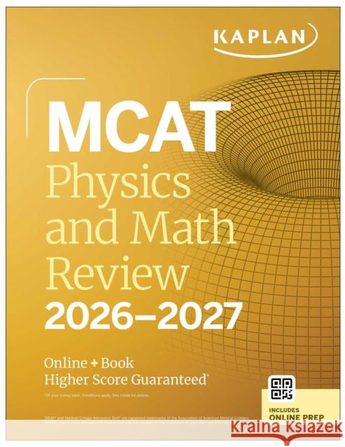 MCAT Physics and Math Review 2026-2027: Online + Book Kaplan Test Prep 9781506297491 Kaplan AEC Education