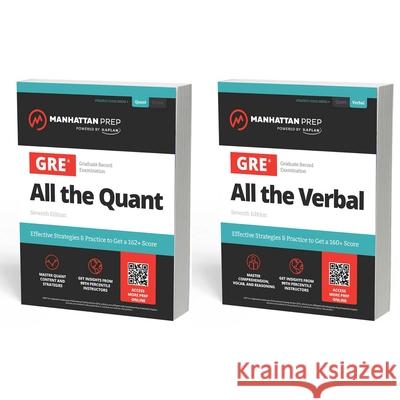 All the GRE: Effective Strategies & Practice from 99th Percentile Instructors Manhattan Prep 9781506299235