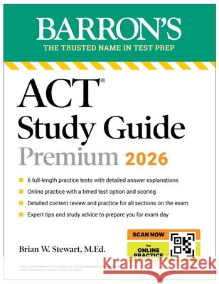 ACT Study Guide Premium, 2026: 6 Practice Tests + Comprehensive Review + Online Practice for the New Enhanced ACT Brian, M.Ed. Stewart 9781506299914