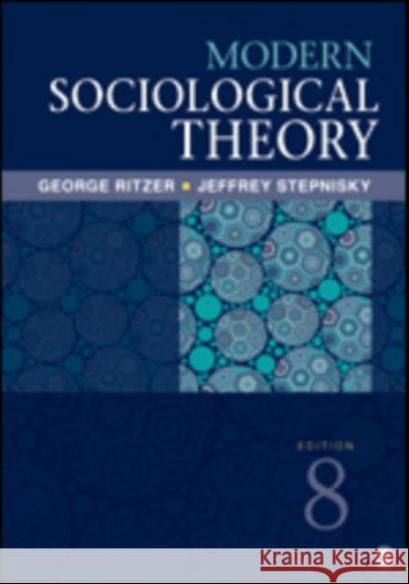 Modern Sociological Theory George Ritzer Jeffrey N. Stepnisky 9781506325620 Sage Publications, Inc