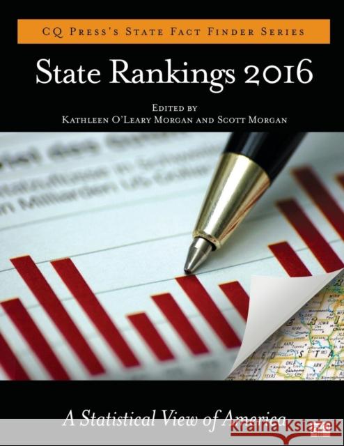 State Rankings 2016: A Statistical View of America Kathleen O. Morgan Scott E. Morgan 9781506333700