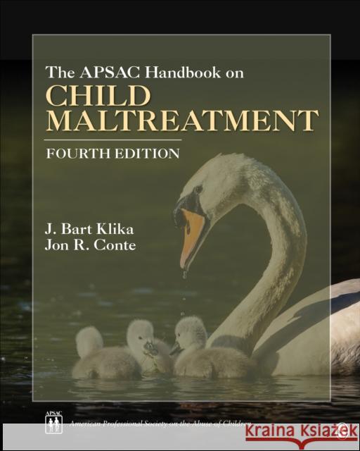 The Apsac Handbook on Child Maltreatment Jon R. Conte J. Bart Klika 9781506341705 Sage Publications, Inc