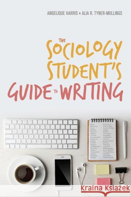 The Sociology Student′s Guide to Writing Harris, Angelique 9781506350486