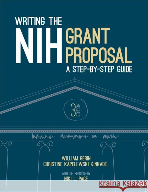 Writing the NIH Grant Proposal: A Step-by-Step Guide Niki L. Page 9781506357737 SAGE Publications Inc
