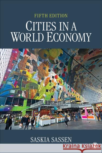 Cities in a World Economy Saskia Sassen 9781506362618 SAGE Publications Inc
