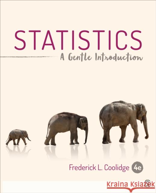 Statistics: A Gentle Introduction Frederick L. Coolidge 9781506368436