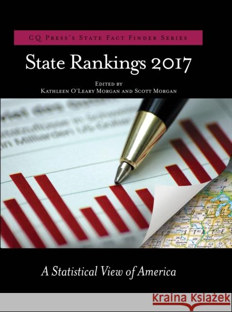 State Rankings 2017: A Statistical View of America Kathleen O'Leary Morgan 9781506371795