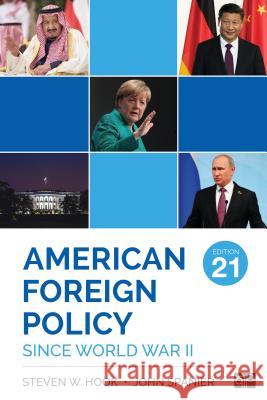 American Foreign Policy Since World War II Hook, Steven W. 9781506385648 CQ Press