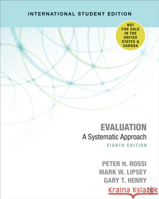 Evaluation - International Student Edition: A Systematic Approach Gary T. Henry 9781506386607 SAGE Publications Inc