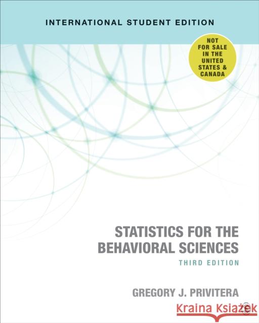 Statistics for the Behavioral Sciences Gregory J. Privitera   9781506389882