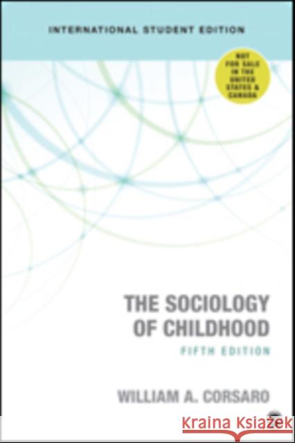 The Sociology of Childhood - International Student Edition William A., PhD Corsaro 9781506390734