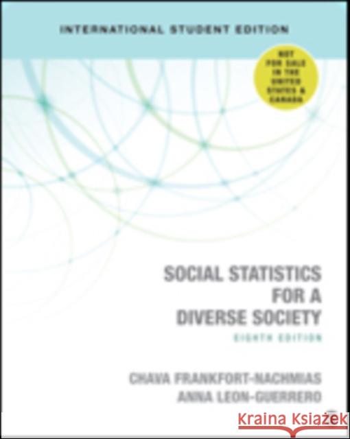 Social Statistics for a Diverse Society Chava Frankfort-Nachmias Anna Y. Leon-Guerrero  9781506390758