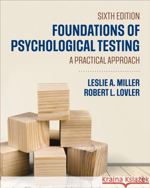 Foundations of Psychological Testing: A Practical Approach Leslie A. Miller Robert L. Lovler 9781506396408