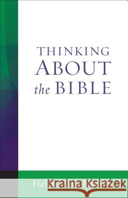 Thinking about the Bible Helen-Ann Hartley 9781506400716