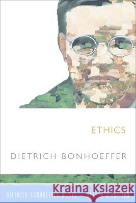 Ethics Dietrich Bonhoeffer Reinhard Krauss Charles C. West 9781506402727
