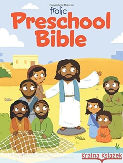 Frolic Preschool Bible Lucy Bell Natasha Rimmington 9781506420776 Sparkhouse Family