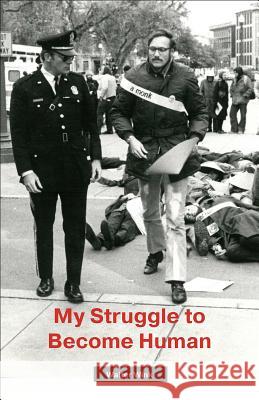 My Struggle to Become Human Walter Wink 9781506438177 Fortress Press