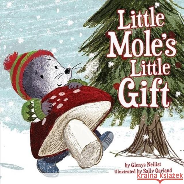 Little Mole's Little Gift Glenys Nellist 9781506448756